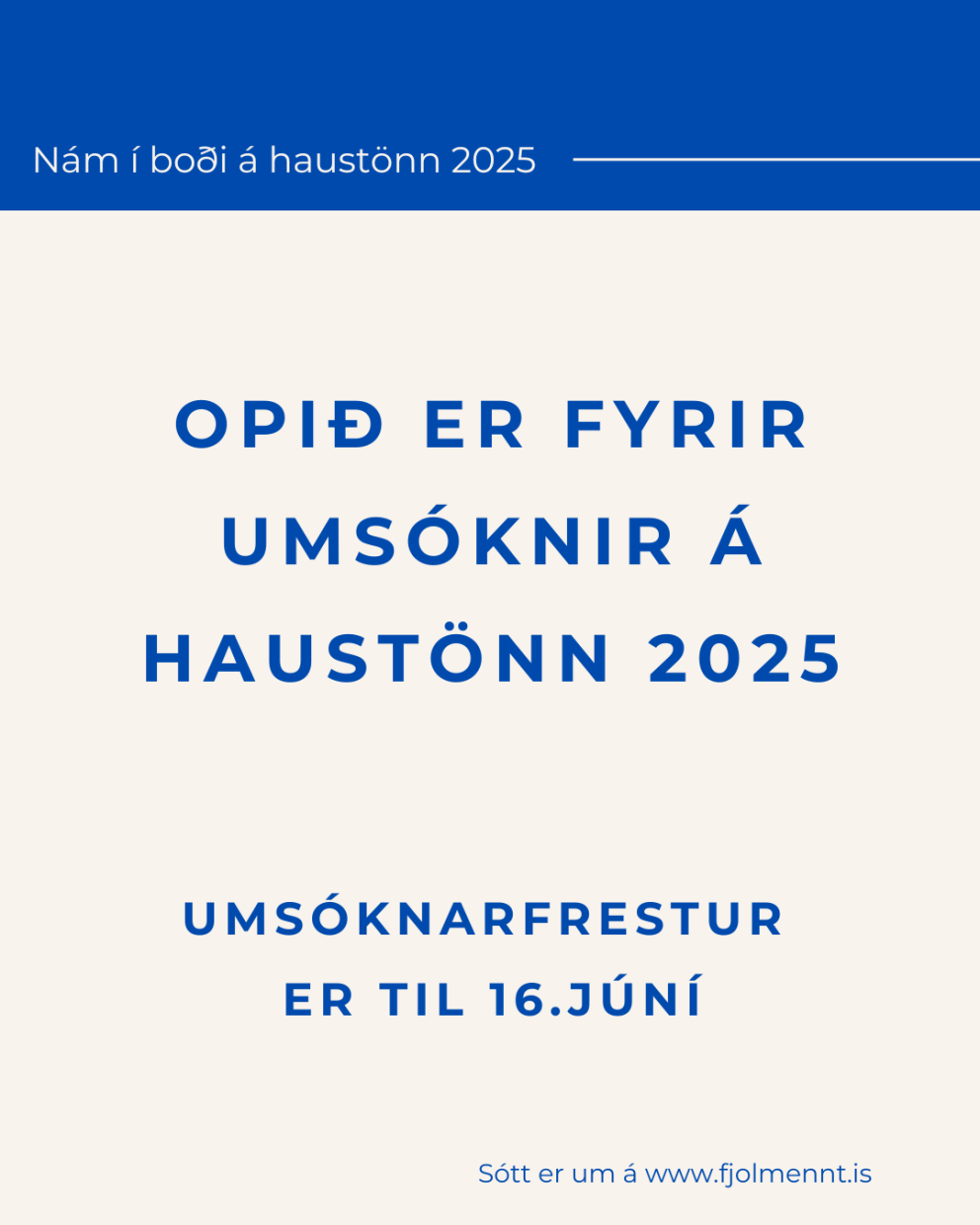 Opið fyrir umsóknir um nám á haustönn