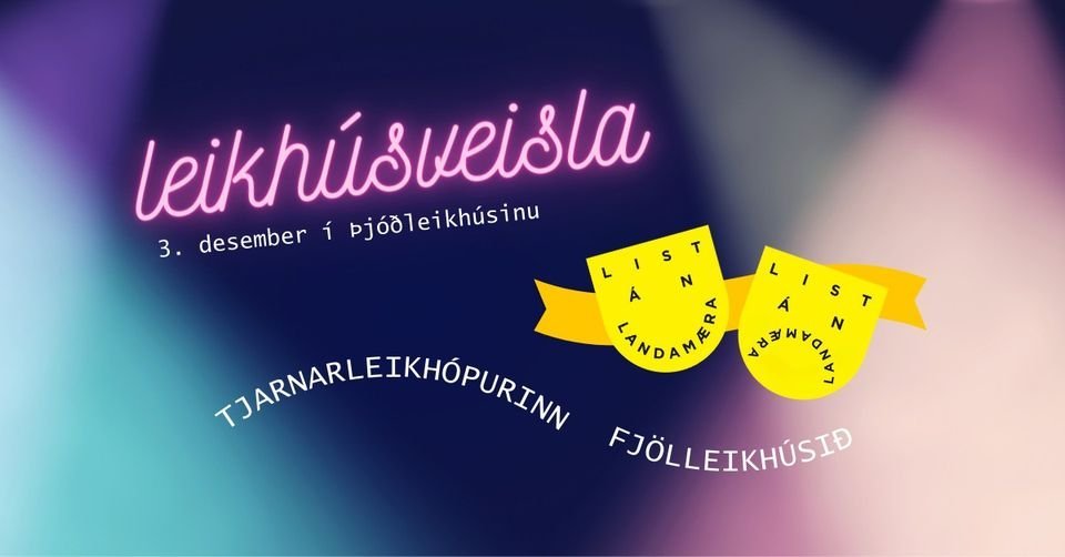 Leikhúsveisla Listar án landamæra og Múrbrjótsins